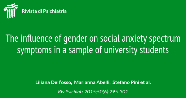 The influence of gender on social anxiety spectrum symptoms in a sample ...